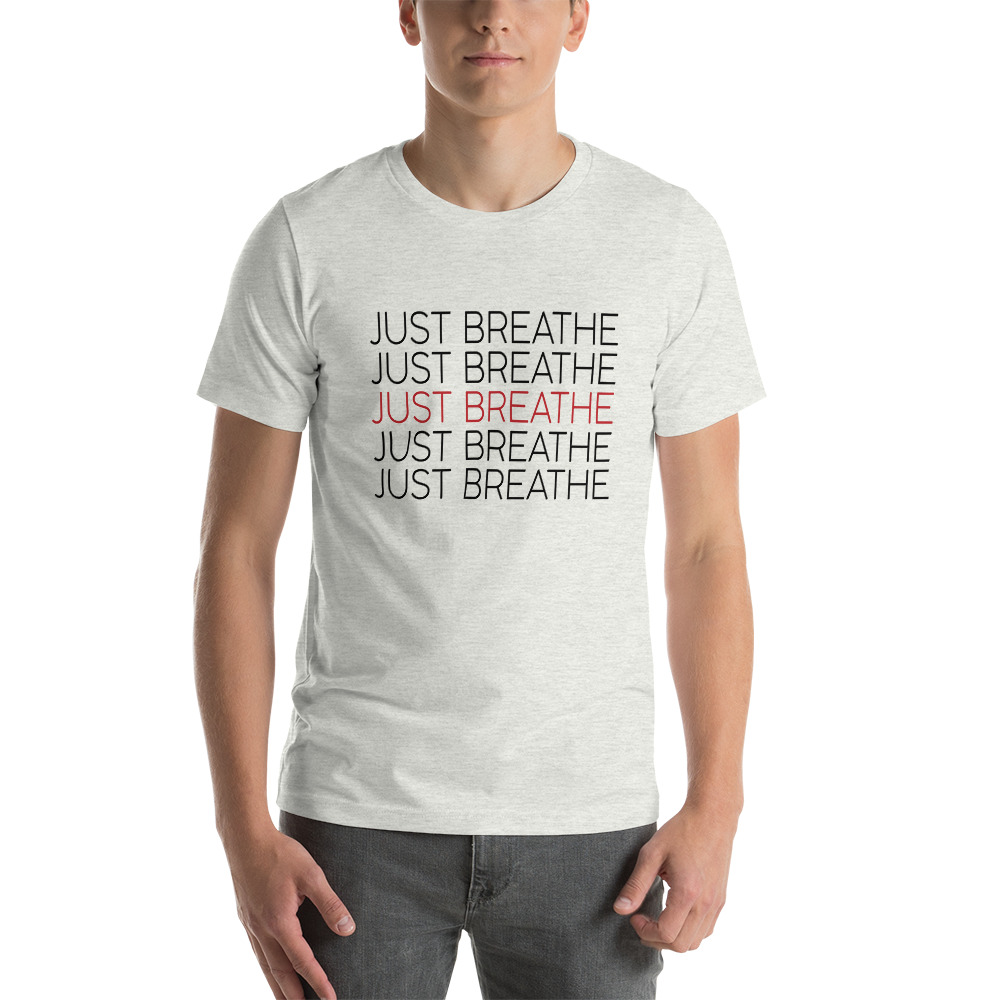 Just Breathe T-Shirt