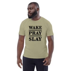 Wake Pray Slay T-Shirt