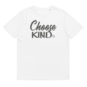 Choose Kind T-Shirt